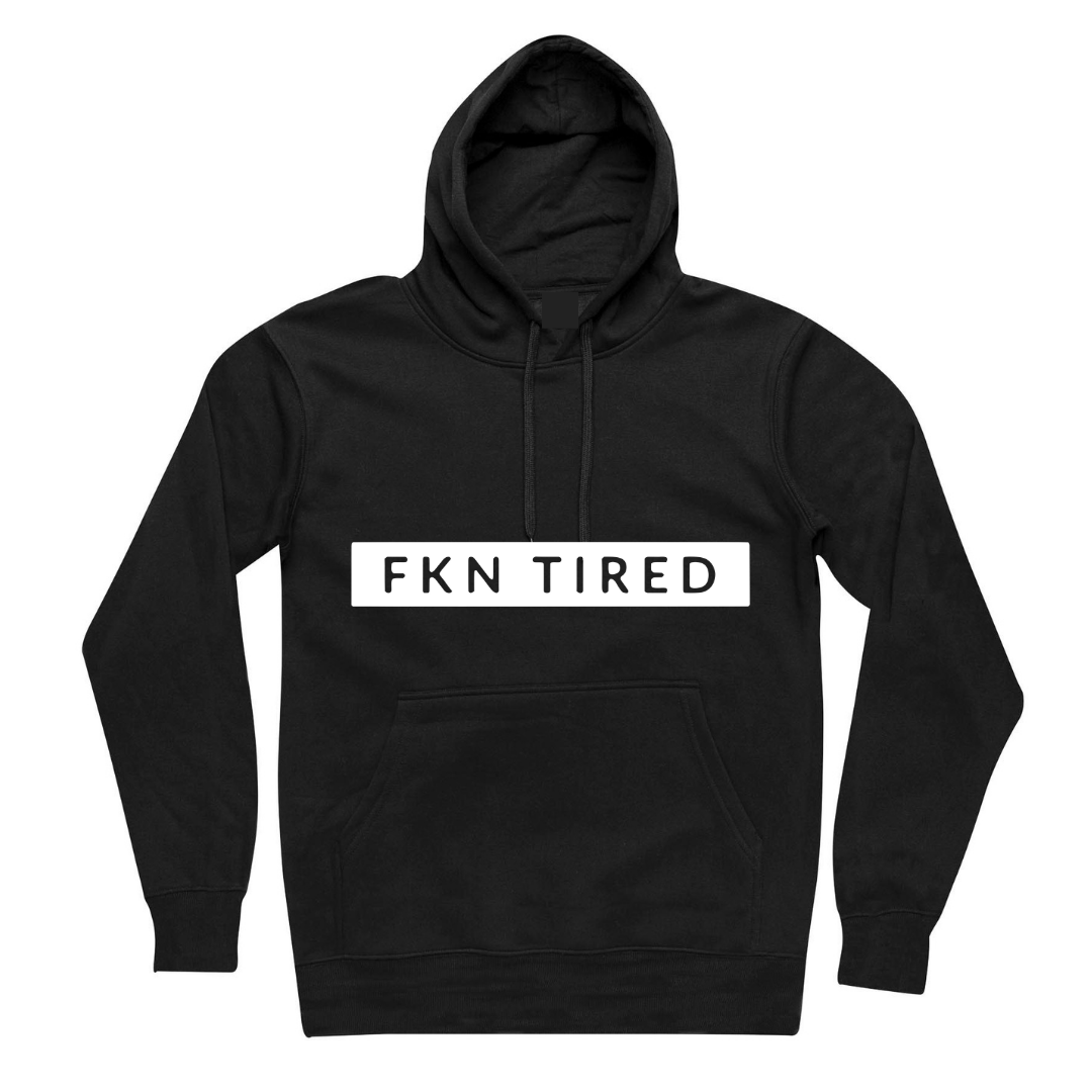 MLW By Design - FKN Tired Mum Fleece Hoodie | Black *CLEARANCE*